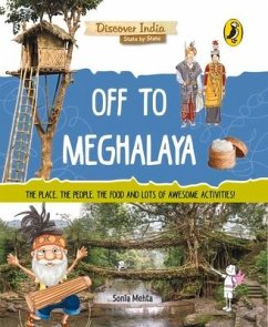 Off to Meghalaya (Discover India) - Mehta, Sonia