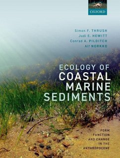 Ecology of Coastal Marine Sediments - Thrush, Simon; Hewitt, Judi; Pilditch, Conrad; Norkko, Alf