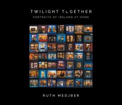 Twilight Together: Portraits of Ireland at Home - Medjber, Ruth