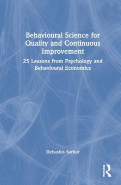 Behavioural Science for Quality and Continuous Improvement - Sarkar, Debashis