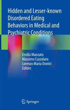 Hidden and Lesser-known Disordered Eating Behaviors in Medical and Psychiatric Conditions (eBook, PDF)