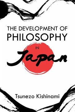 The Development of Philosophy in Japan - Kishinami, Tsunezo