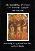 Theotokos Evergetis and Eleventh-century Monasticism