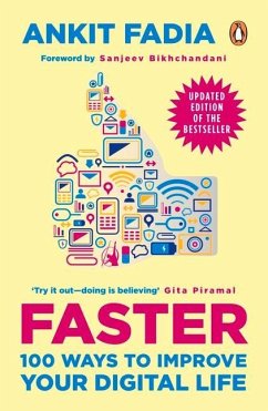 Faster: 100 Ways to Improve Your Digital Life - Fadia, Ankit