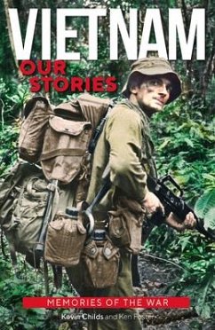 Vietnam: Our Stories - Foster, Ken; Childs, Kevin