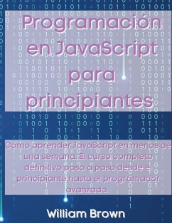 Programación en JavaScript para principiantes - Brown, William