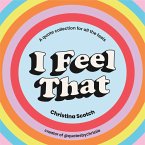 I Feel That: A Quote Collection for All the Feels