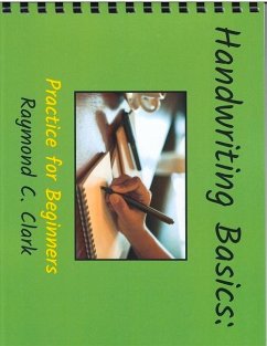 Handwriting Basics: Practice for Beginners - Clark, Raymond C.