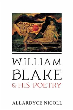 William Blake and His Poetry - Nicoll, Allardyce