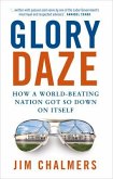 Glory Daze: How a World-Beating Nation Got So Down on Itself