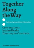 Together Along the Way: Conversations Inspired by the Directory for Catechesis