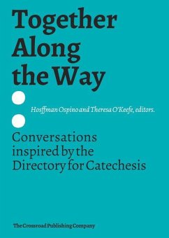 Together Along the Way Conversations Inspired by the Directory for Catechesis - Ospino, Hosffman