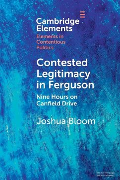 Contested Legitimacy in Ferguson - Bloom, Joshua (University of Pittsburgh)