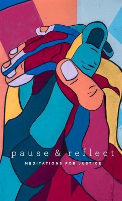Pause and Reflect: Meditations for Justice