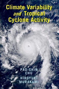 Climate Variability and Tropical Cyclone Activity - Chu, Pao-Shin (University of Hawaii, Manoa); Murakami, Hiroyuki