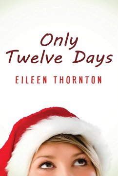 Only Twelve Days - Thornton, Eileen