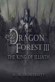 The Dragon Forest III: The King of Illiath