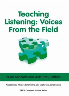 Teaching Listening: Voices from the Field - Ashcraft, Nikki; Tran, Anh