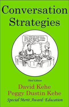 Conversation Strategies: Pair and Group Activities for Develping Communicative Competence - Kehe, David