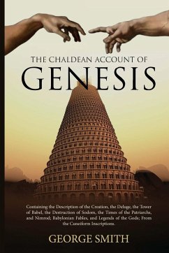 The Chaldean Account of Genesis - Smith, George