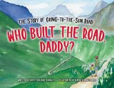 Who Built the Road, Daddy?