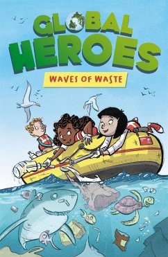 Global Heroes: Waves of Waste - Harvey, Damian