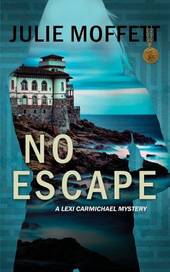 No Escape (A Lexi Carmichael Mystery, 13) - Moffett, Julie