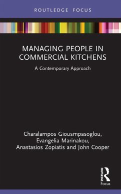 Managing People in Commercial Kitchens - Giousmpasoglou, Charalampos;Marinakou, Evangelia;Zopiatis, Anastasios