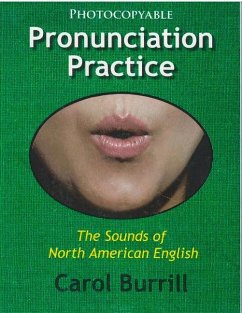Pronunciation Practice: The Sounds of North American English - Burrill, Carol