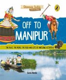 Off to Manipur (Discover India)