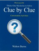 Clue by Clue: Thirty-One Mysteries to Solve