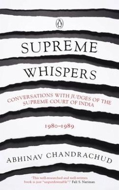 Supreme Whispers: Supreme Court Judges: 1980-90 - Chandrachud, Abhinav
