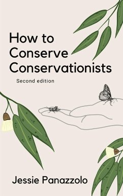 How to Conserve Conservationists - Panazzolo, Jessie