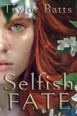 Selfish Fate: Volume 1