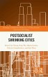Postsocialist Shrinking Cities - Bild 1