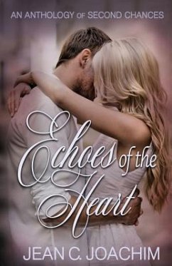 Echoes of the Heart Anthology - Joachim, Jean C.