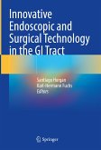 Innovative Endoscopic and Surgical Technology in the GI Tract (eBook, PDF)