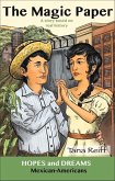 The Magic Paper: Mexican-Americans: A Story Based on Real History