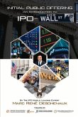 Initial Public Offering: An Introduction to IPO on Wall St Volume 1