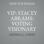 Vip: Stacey Abrams: Voting Visionary