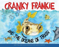 Cranky Frankie and the Oceans of Trash - Pillans, Sue; Starfish, Suzie