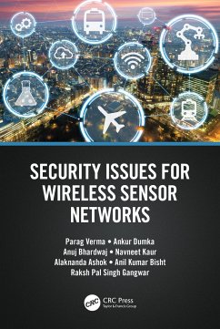 Security Issues for Wireless Sensor Networks - Verma, Parag;Dumka, Ankur;Bhardwaj, Anuj