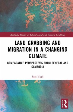 Land Grabbing and Migration in a Changing Climate - Vigil, Sara