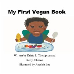 My First Vegan Book - Johnson, Kelly; Thompson, Krista