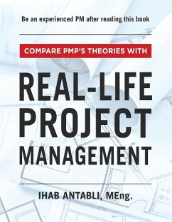 Compare PMP's Theories With Real-Life Project Management - Antabli, Ihab