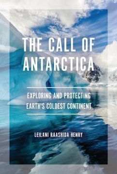 The Call of Antarctica - Henry, Leilani Raashida