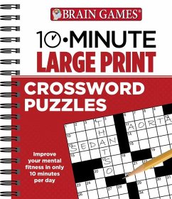 Brain Games - 10 Minute: Large Print Crossword Puzzles - Publications International Ltd; Brain Games