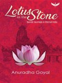 Lotus in the Stone: Sacred Journeys in Eternal India