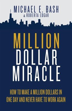 Million Dollar Miracle - Bash, Michael E.; Edgar, Roberta