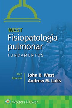 West. Fisiopatología pulmonar. Fundamentos - West, John B.; Luks, Andrew M.